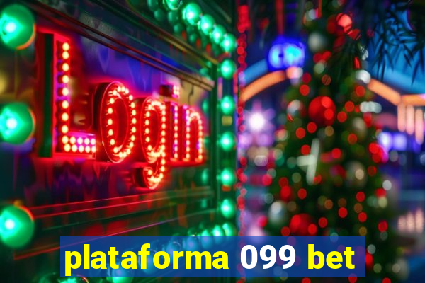 plataforma 099 bet